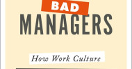 Bad Managers Abound — and They Don't Even Know It